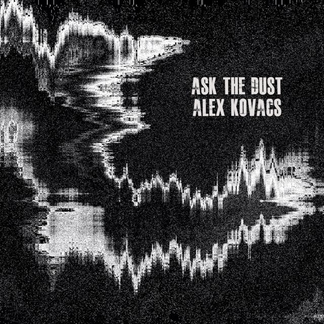 Ask The Dust