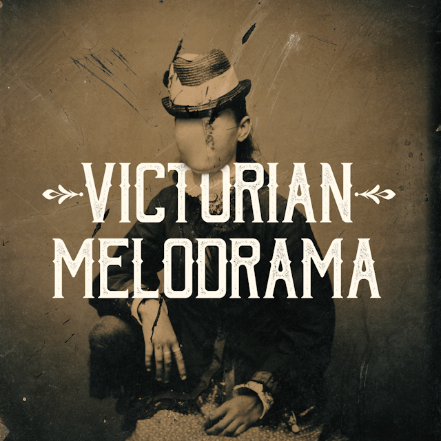 Victorian Melodrama