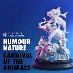 Carnival Of The Animals - Classical Collection album artwork