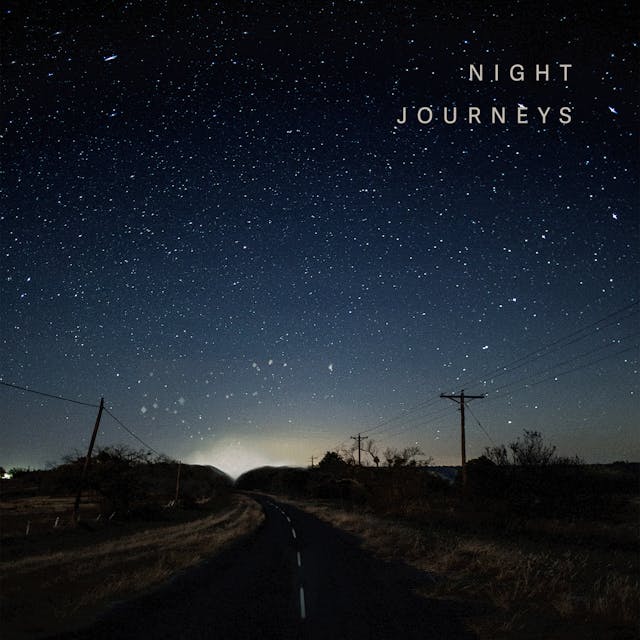 Night Journeys