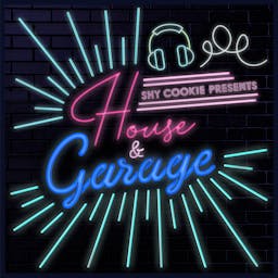 Shy Cookie presents House & Garage album artwork