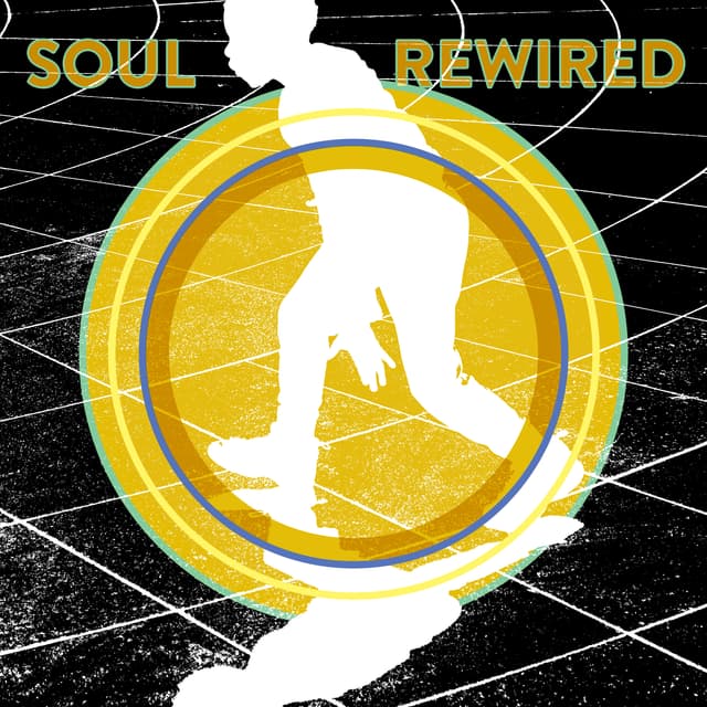 Soul Rewired