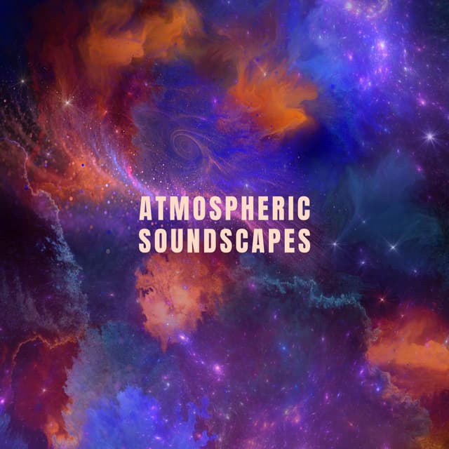 Atmospheric Soundscapes