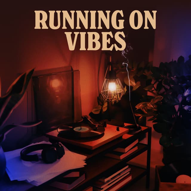 Running On Vibes