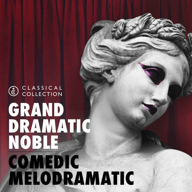 Comedic Melodramatic - Classical Collection